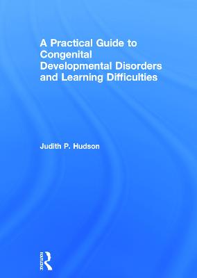 Practical Guide to Congenital Developmental Disorders and Learning  Difficulties