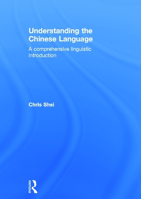 Understanding the Chinese Language: A Comprehensive Linguistic Introduction