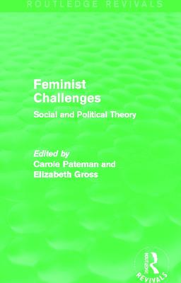 Feminist Challenges: Social and Political Theory