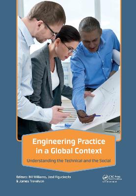 Engineering Practice in a Global Context: Understanding the Technical and the Social