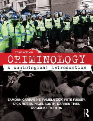 Criminology: A Sociological Introduction 3rd New edition