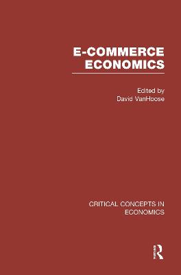 E-Commerce Economics: Critical Concepts in Economics