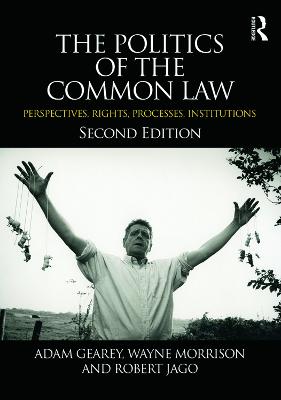Politics of the Common Law: Perspectives, Rights, Processes, Institutions 2nd edition