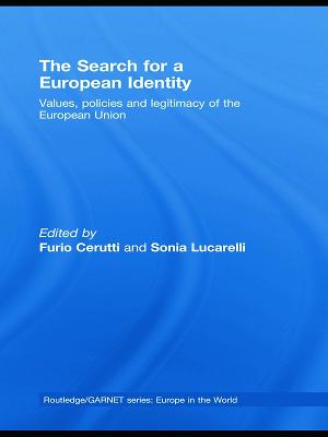 Search for a European Identity: Values, Policies and Legitimacy of the European Union