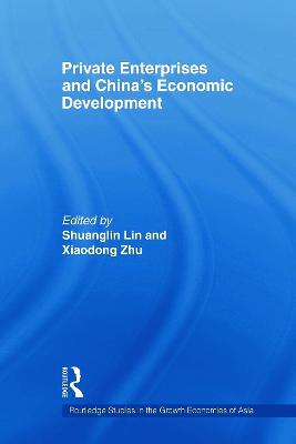 Private Enterprises and China's Economic Development