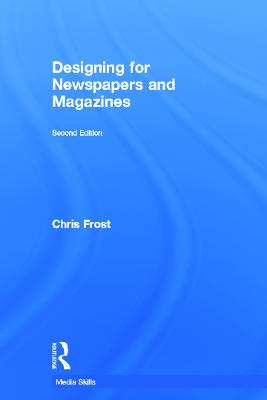 Designing for Newspapers and Magazines 2nd edition