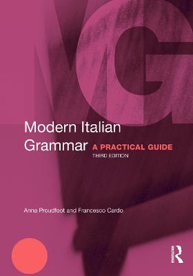 Modern Italian Grammar: A Practical Guide 3rd edition