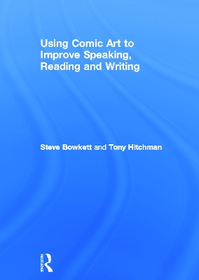 Using Comic Art to Improve Speaking, Reading and Writing