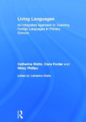 Living Languages: An Integrated Approach to Teaching Foreign Languages in  Primary Schools