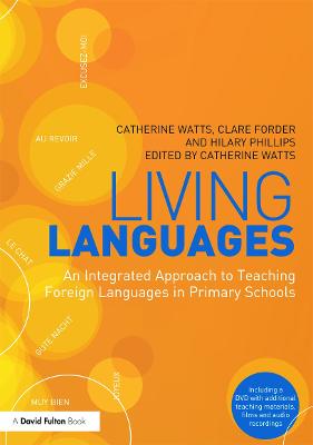 Living Languages: An Integrated Approach to Teaching Foreign Languages in  Primary Schools