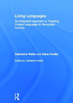 Living Languages: An Integrated Approach to Teaching Foreign Languages in  Secondary Schools