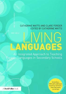 Living Languages: An Integrated Approach to Teaching Foreign Languages in  Secondary Schools