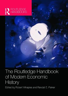 Routledge Handbook of Modern Economic History