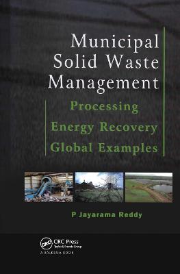 Municipal Solid Waste Management: Processing - Energy Recovery - Global Examples