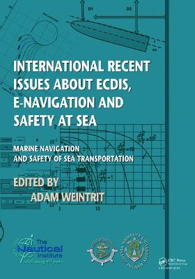 International Recent Issues about ECDIS, e-Navigation and Safety at Sea: Marine Navigation and Safety of Sea Transportation
