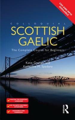 Colloquial Scottish Gaelic: The Complete Course for Beginners 2nd New edition