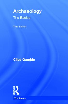 Archaeology: The Basics 3rd edition