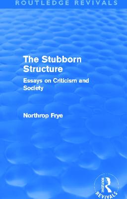 Stubborn Structure: Essays on Criticism and Society
