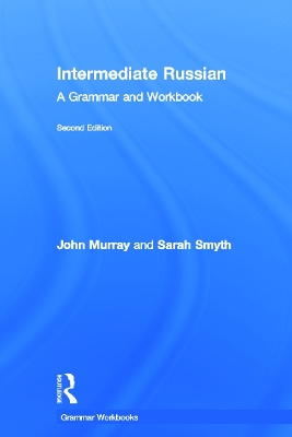 Intermediate Russian: A Grammar and Workbook 2nd edition