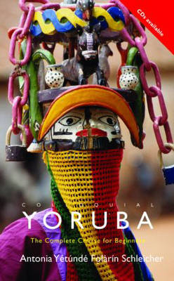 Colloquial Yoruba: The Complete Course for Beginners