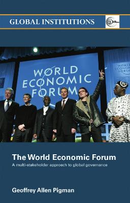 World Economic Forum: A Multi-Stakeholder Approach to Global Governance