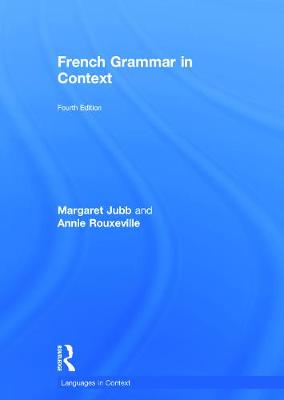 French Grammar in Context 4th New edition