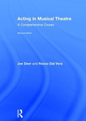 Acting in Musical Theatre: A Comprehensive Course 2nd New edition