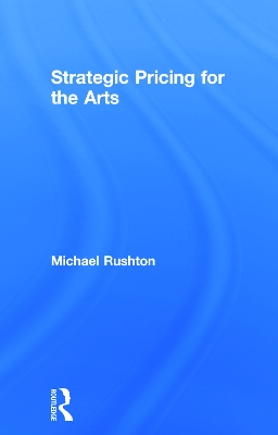 Strategic Pricing for the Arts