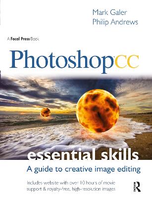 Photoshop CC: Essential Skills: A guide to creative image editing