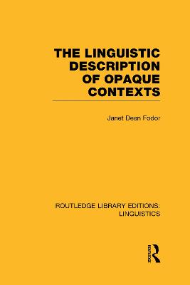 Linguistic Description of Opaque Contexts (RLE Linguistics A: General  Linguistics)