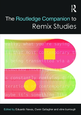 Routledge Companion to Remix Studies