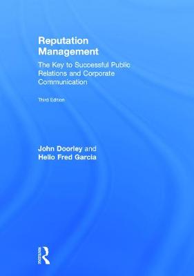 Reputation Management: The Key to Successful Public Relations and Corporate Communication 3rd New edition