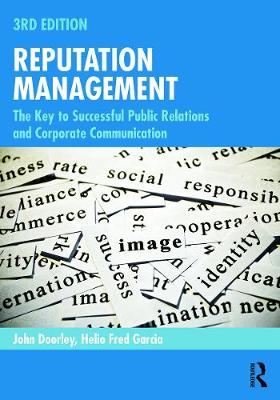 Reputation Management: The Key to Successful Public Relations and Corporate Communication 3rd New edition