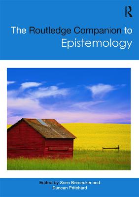 Routledge Companion to Epistemology
