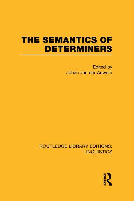 Semantics of Determiners (RLE Linguistics B: Grammar)