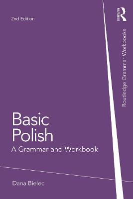 Basic Polish: A Grammar and Workbook 2nd edition