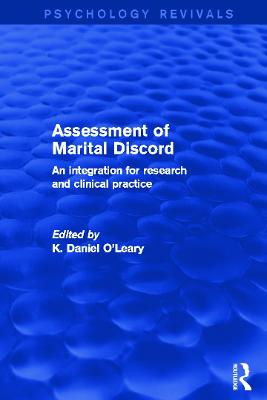 Assessment of Marital Discord (Psychology Revivals): An Integration for Research and Clinical Practice