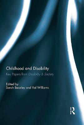 Childhood and Disability: Key papers from Disability & Society
