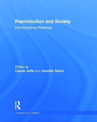 Reproduction and Society: Interdisciplinary Readings: Interdisciplinary Readings