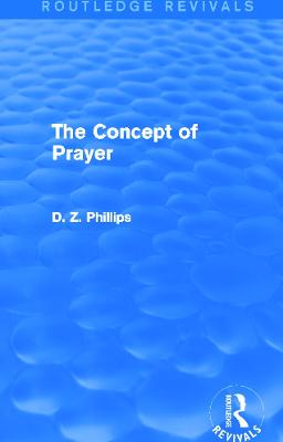 Concept of Prayer (Routledge Revivals)