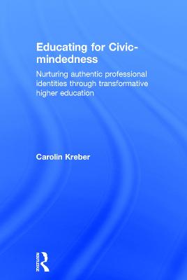Educating for Civic-mindedness: Nurturing authentic professional identities through transformative higher  education