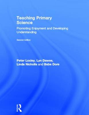 Teaching Primary Science: Promoting Enjoyment and Developing Understanding