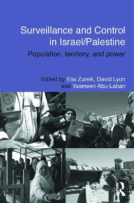 Surveillance and Control in Israel/Palestine: Population, Territory and Power