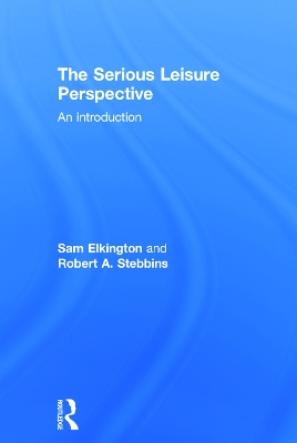 Serious Leisure Perspective: An Introduction
