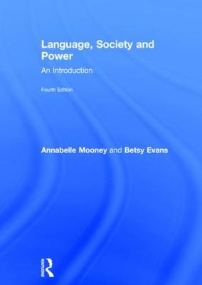 Language, Society and Power: An Introduction 4th New edition