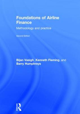 Foundations of Airline Finance: Methodology and Practice 2nd New edition