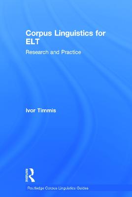 Corpus Linguistics for ELT: Research and Practice