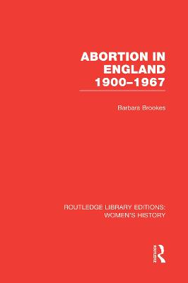 Abortion in England 1900-1967