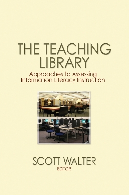 Teaching Library: Approaches to Assessing Information Literacy Instruction