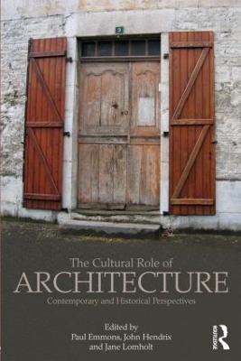 Cultural Role of Architecture: Contemporary and Historical Perspectives